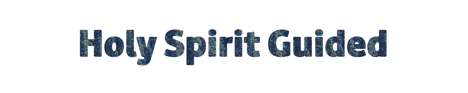 Dark green Holy Spirit Guided Title for Homepage Slider with thick font